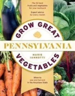 Grow Great Vegetables in Pennsylvania