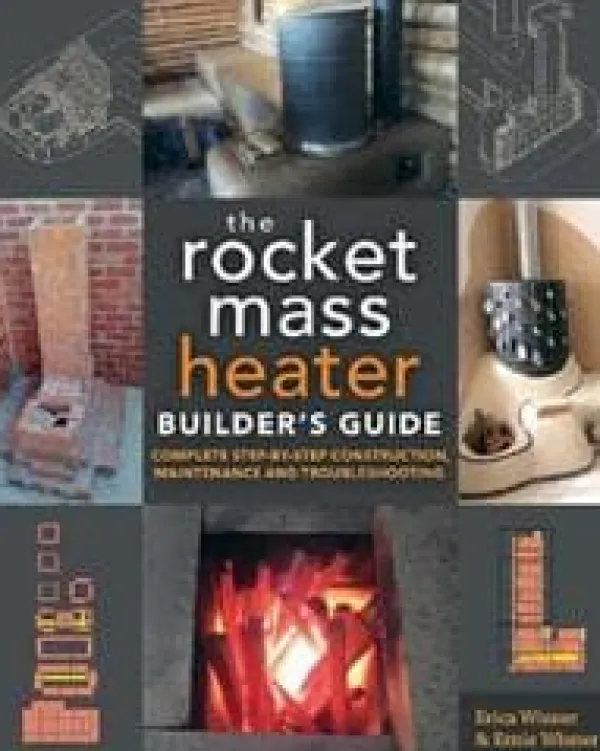 Outlet The Rocket Mass Heater Builder's Guide Vedeldade Kaminer